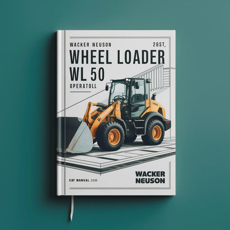 Wacker Neuson Wheel Loader WL 50 Operator Manual