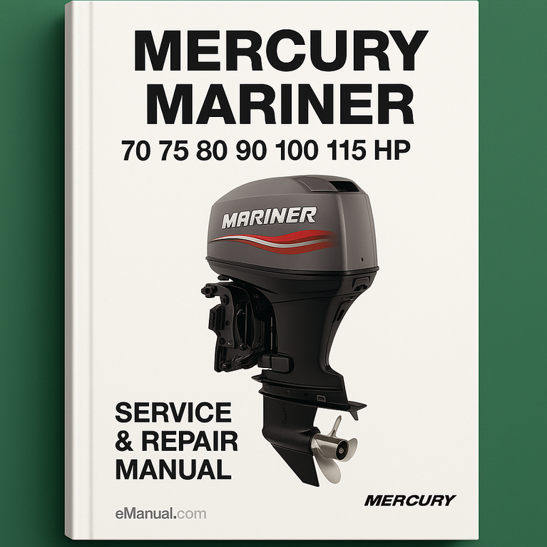 Mercury Mariner 70 75 80 90 100 115 HP Service Repair Manual