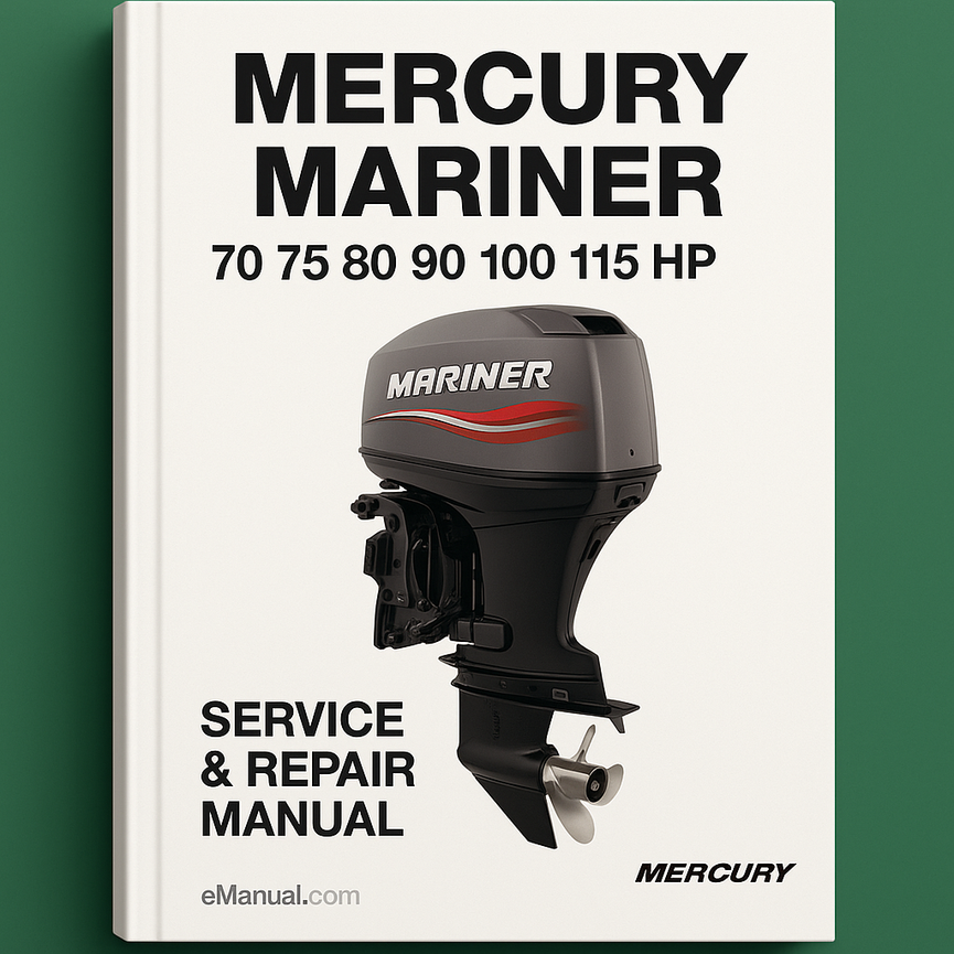 Mercury Mariner 70 75 80 90 100 115 HP Service Repair Manual