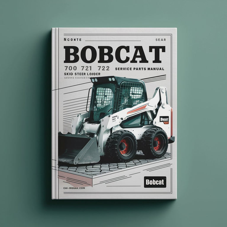 Bobcat 700 720 721 722 Skid Steer Loader Service Parts Manual