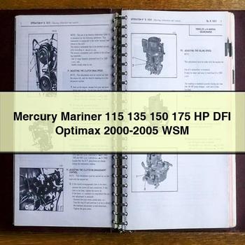 Mercury Mariner 115 135 150 175 HP DFI Optimax 2000-2005 WSM