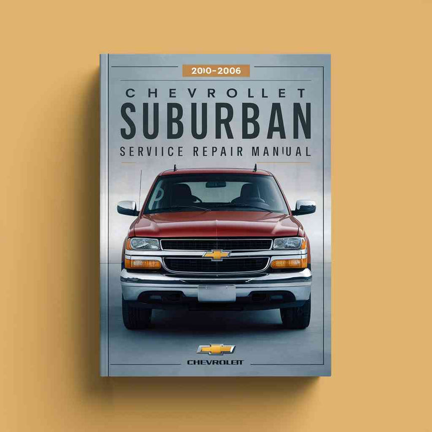 Chevrolet Suburban 2000-2006 Service Repair Manual