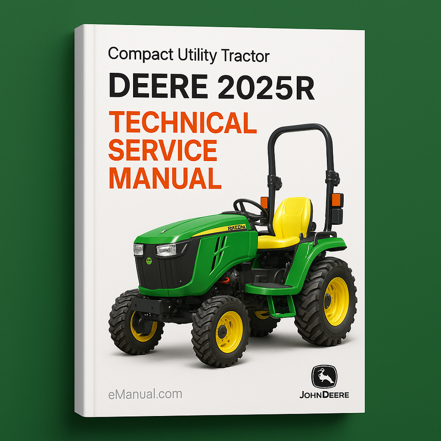 Deer Compact Utility Tractor 2025R Technical Service Manual (TM127019)