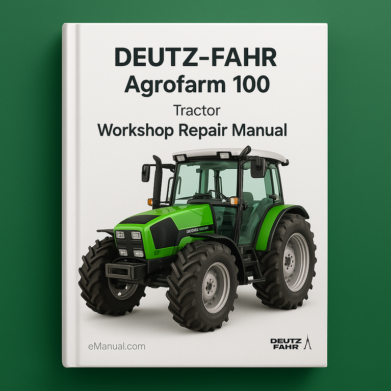 Deutz Fahr Tractor Agrofarm 100 Workshop Repair Manual