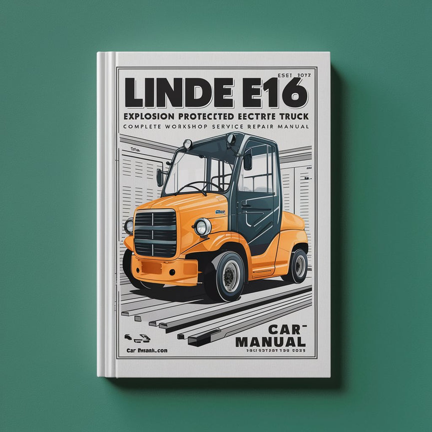 Linde E16 Type 324 Explosion Protected Electric Forklift Complete Workshop Service Repair Manual