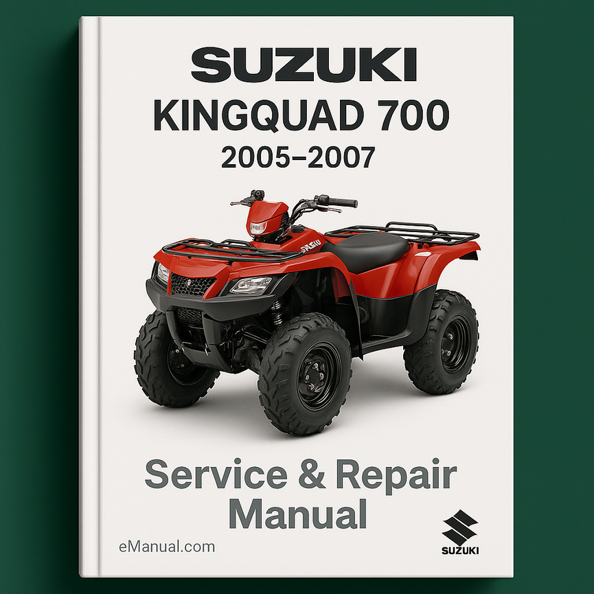 Suzuki KingQuad 700 2005-2007 Service Repair Manual