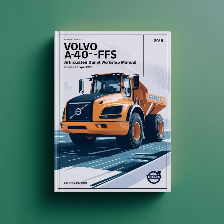 Volvo A40F FS A40FFS Articulated Dump Truck Service Repair Workshop Manual Download PDF