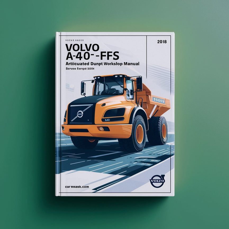 Volvo A40F FS A40FFS Articulated Dump Truck Service Repair Workshop Manual