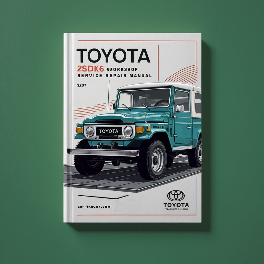 Toyota 2SDK6 Workshop Service Repair Manual