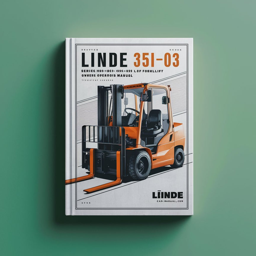 Linde 351-03 Series H20 H25 H30 H35 LPG Forklift Owners Operators Manual