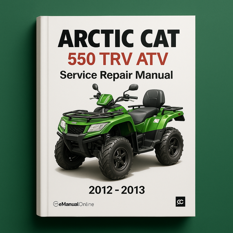 Arctic Cat 550 TRV ATV 2012 2013 Service Repair Manual