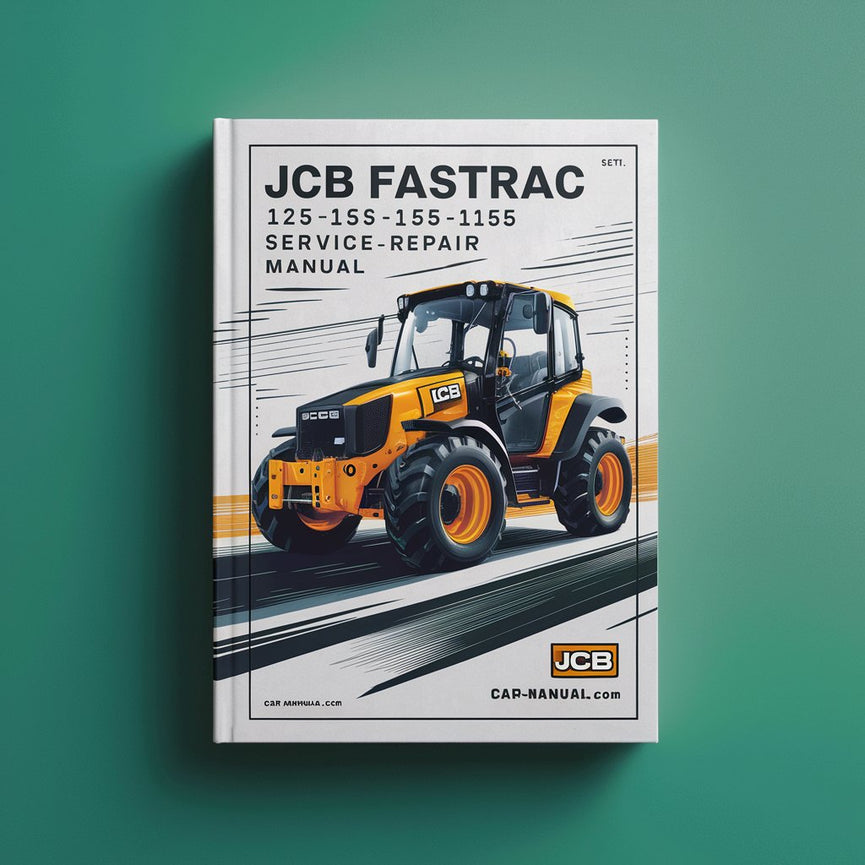 JCB FASTRAC 125-135-145-150-155-185 Service Repair Manual