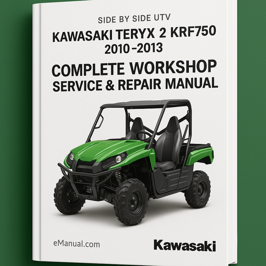 Kawasaki Teryx 2 KRF750 Side By Side UTV Complete Workshop Service Repair Manual 2010 2011 2012 2013