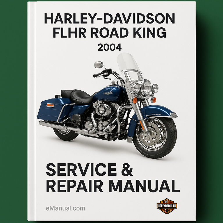 Harley Davidson FLHR Road King 2004 Service Repair Manual