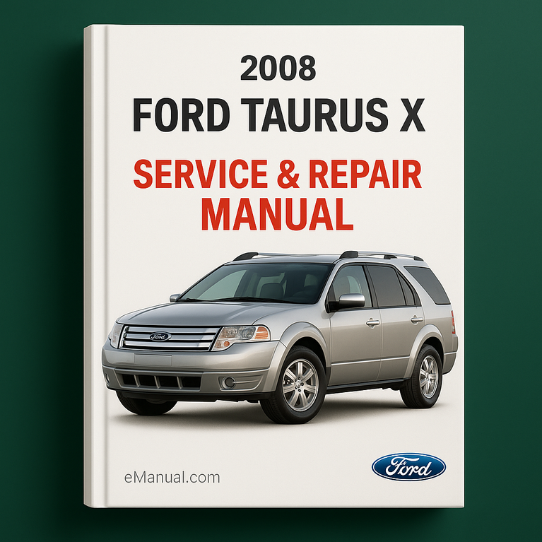 2008 Ford Taurus X Service- und Reparaturhandbuch