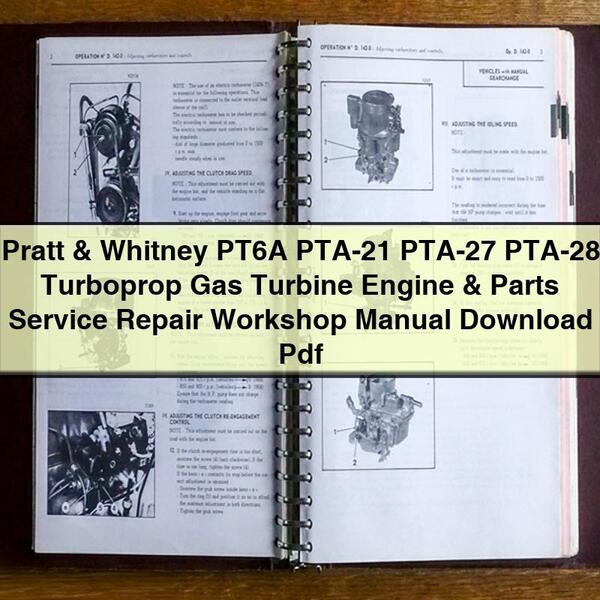 Pratt & Whitney PT6A PTA-21 PTA-27 PTA-28 Turboprop Gas Turbine Engine & Parts Service Repair Workshop Manual