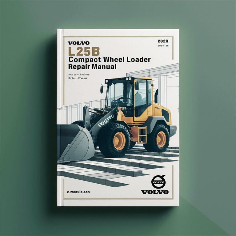 Volvo L25B Compact Wheel Loader Service Repair Workshop Manual PDF