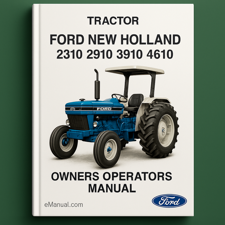 Ford New Holland 2310 2910 3910 4610 Tractor Owners Operators Manual