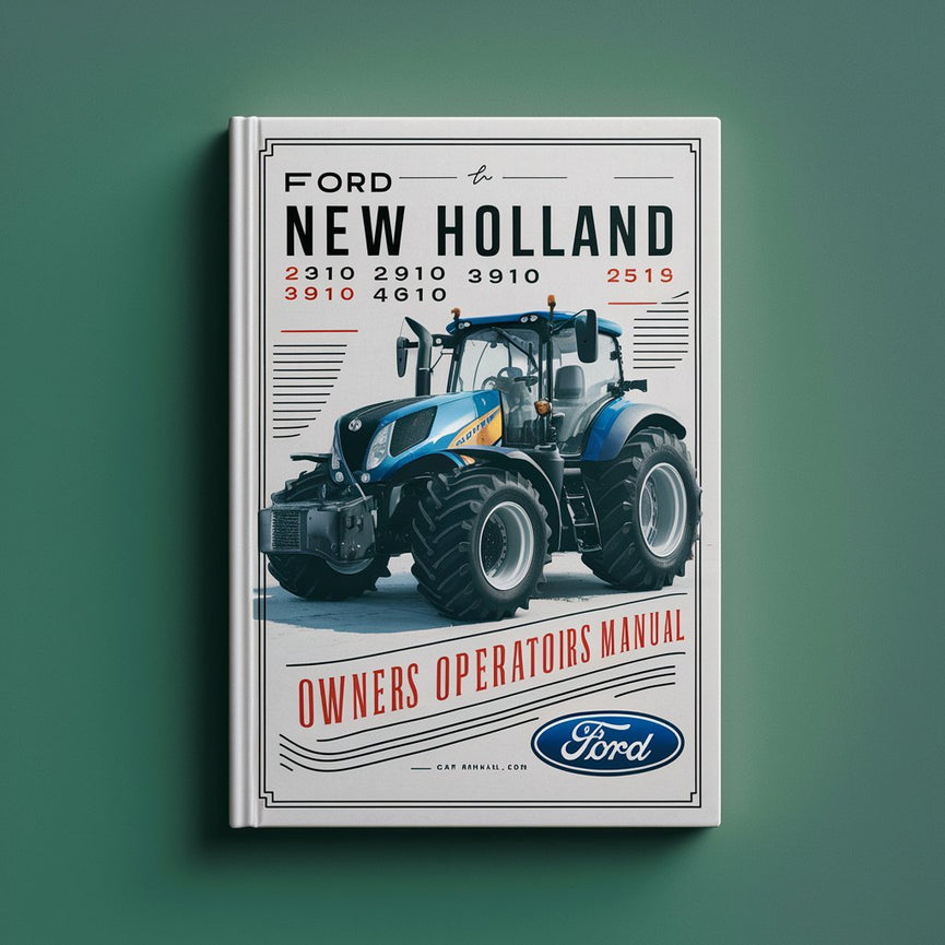 Ford New Holland 2310 2910 3910 4610 Tractor Owners Operators Manual