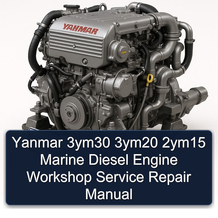 Yanmar 3ym30 3ym20 2ym15 Marine Diesel Engine Service Repair Workshop Manual PDF