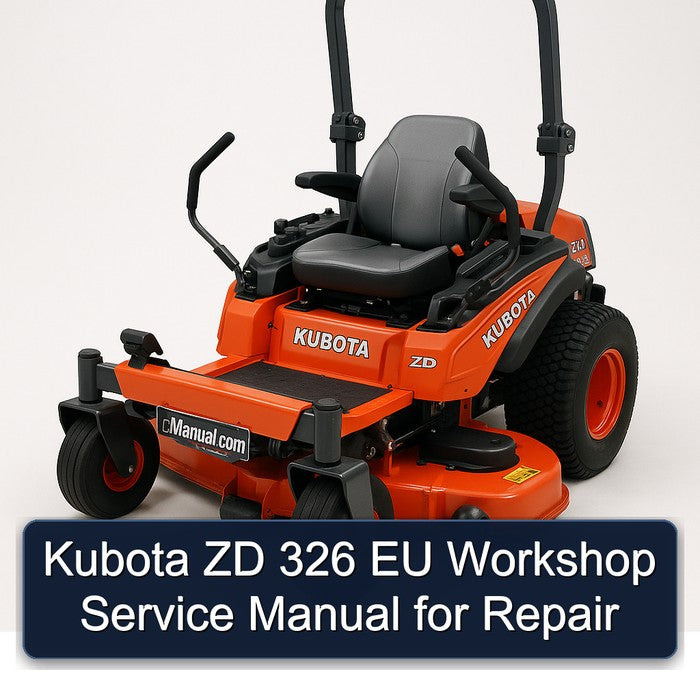 Kubota ZD 326 EU Service Repair Workshop Manual PDF