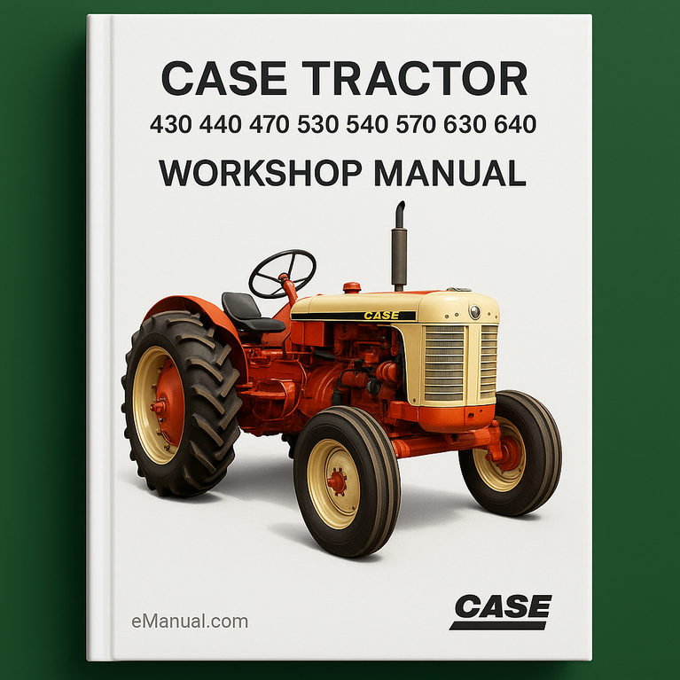 Case Tractor 430 440 470 530 540 570 630 640 Workshop