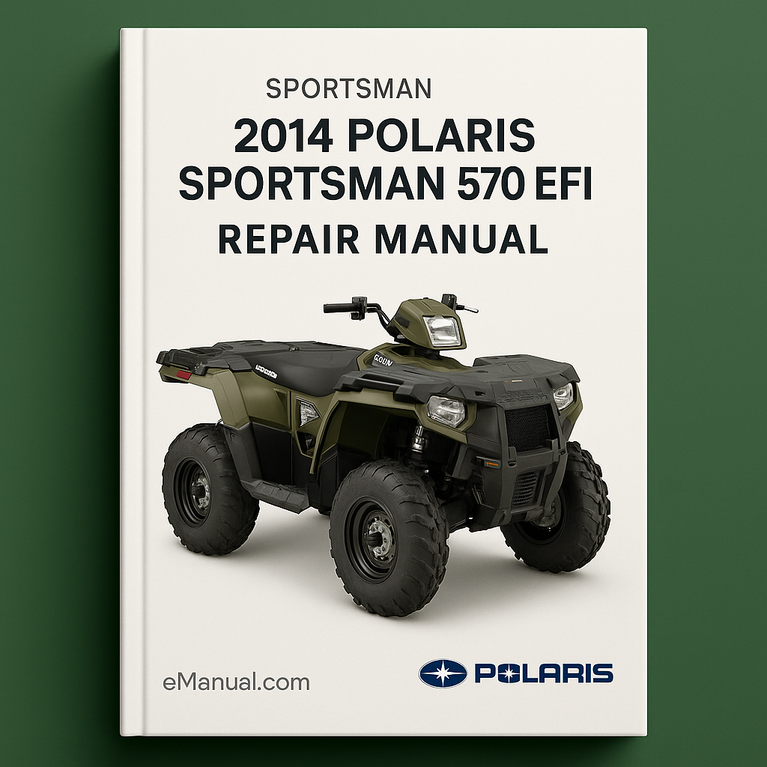 2014 Polaris Sportsman 570 EFI Repair Manual