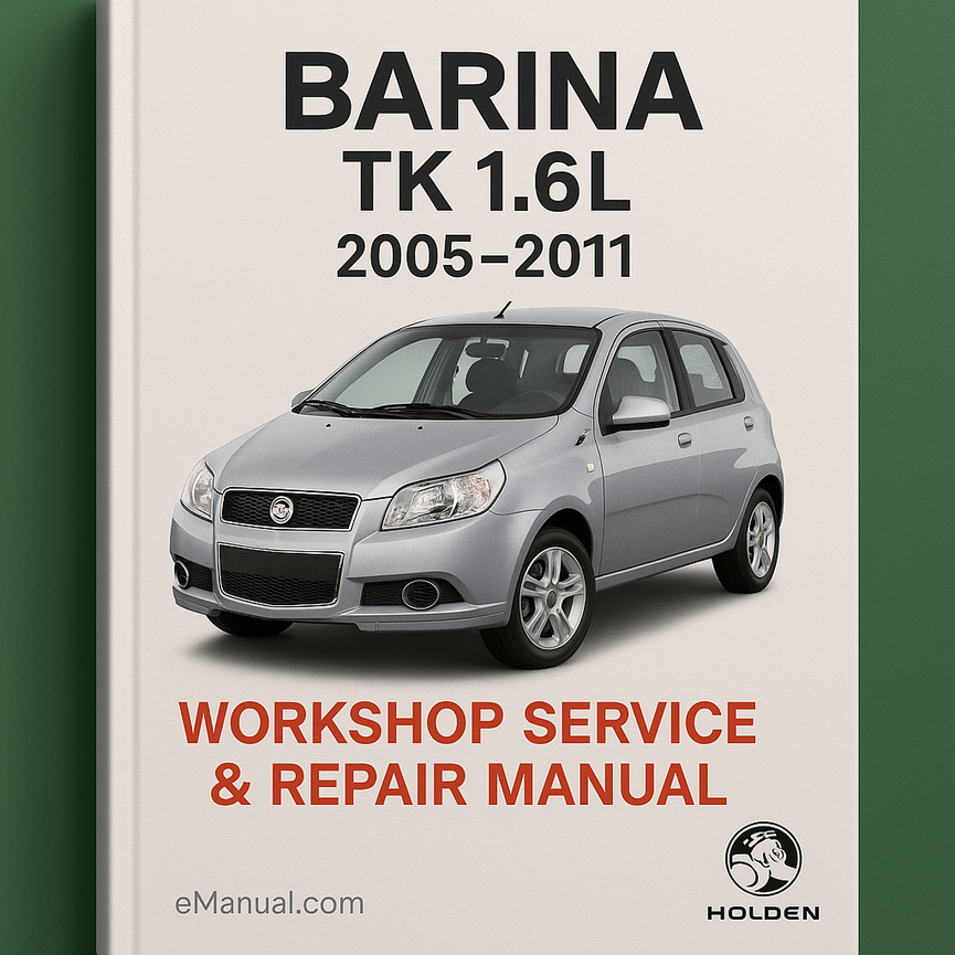 BARINA TK 1.6L 2005-2011 Werkstatt-Service-Reparaturhandbuch
