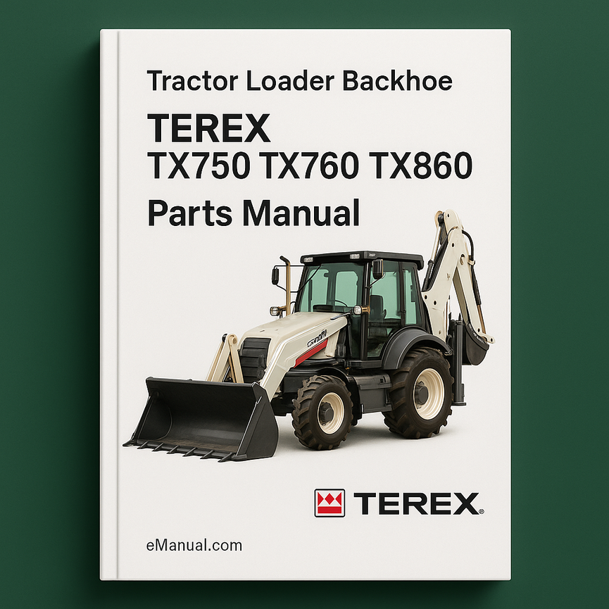 Terex TX750 TX760 TX860 Tractor Loader Backhoe Fermec Parts Manual.
