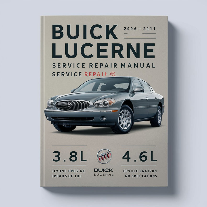 Buick Lucerne 2006-2011 3.8L 4.6L Service Repair Manual