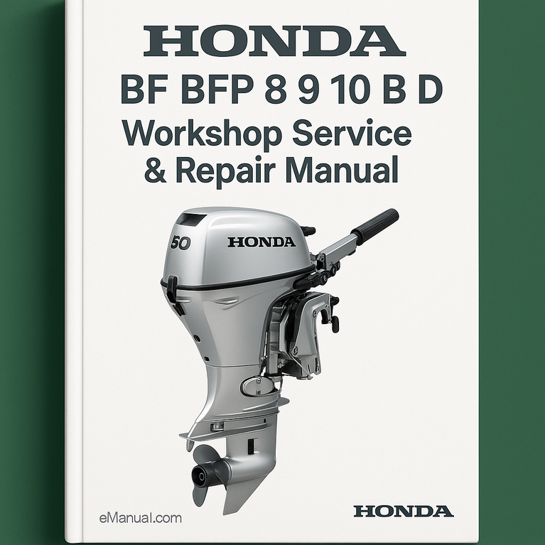 HONDA OUTBOARD BF BFP 8 9 10 B D Workshop Service Repair Manual
