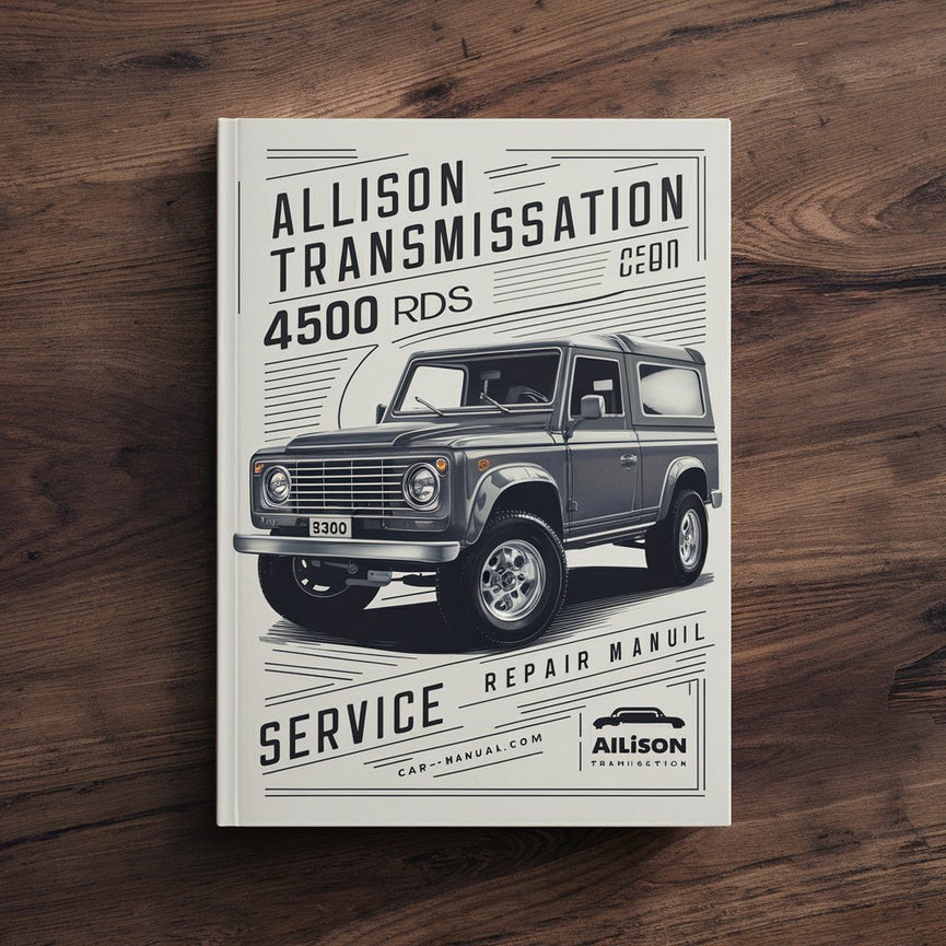 Allison Transmission 4500 RDS Service Repair Manual