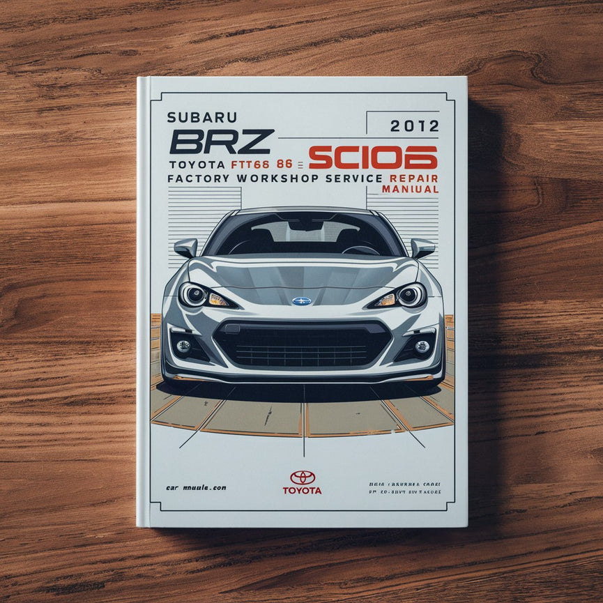 SUBARU BRZ TOYOTA FT86 86 Scion FR-S 2012 Factory Workshop Service Repair Manual