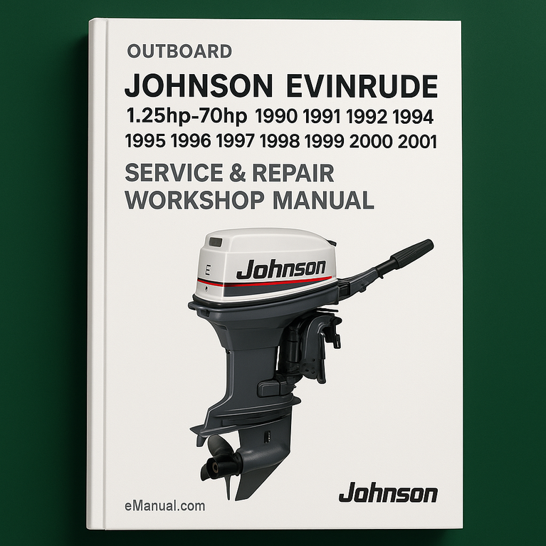 Johnson Evinrude Outboard 1.25hp-70hp 1990 1991 1992 1993 1994 1995 1996 1997 1998 1999 2000 2001 Service Repair Workshop Manual