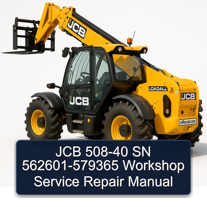 JCB 508-40 SN 562601-579365 Service Repair Workshop Manual PDF