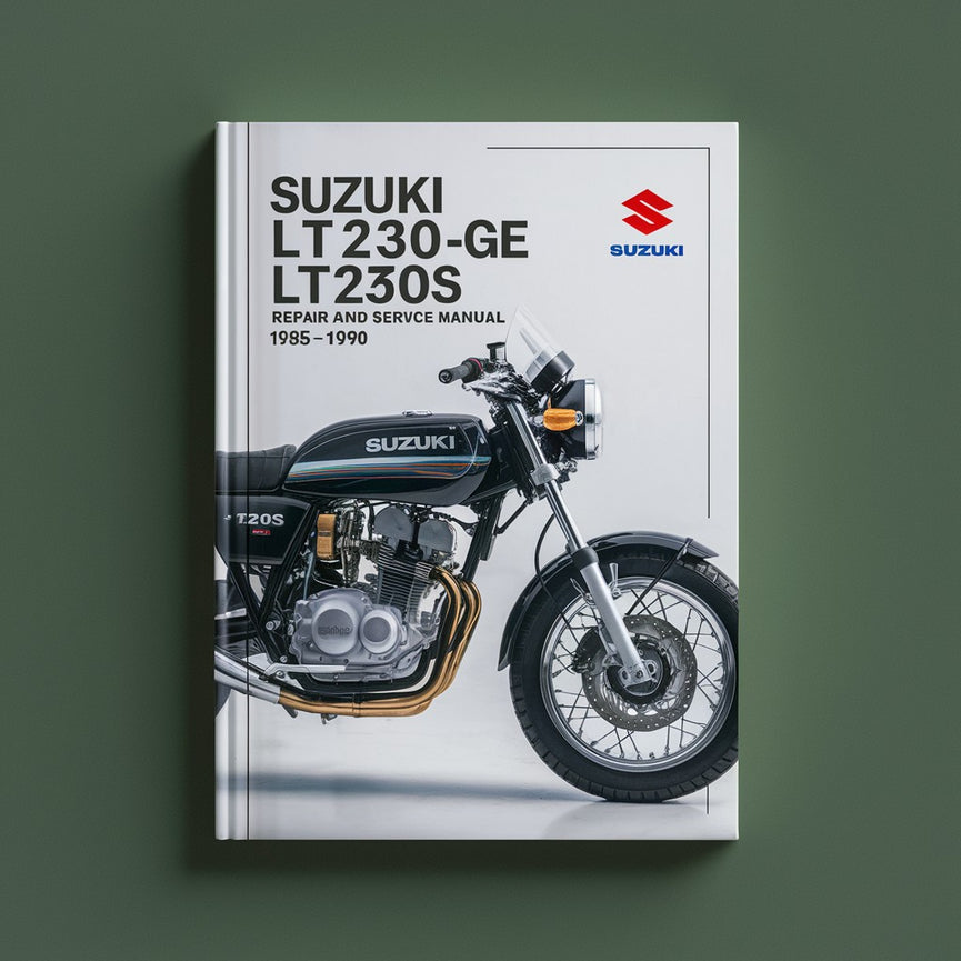 Suzuki LT230S LT230GE LT250S Repair and Service Manual 1985-1990