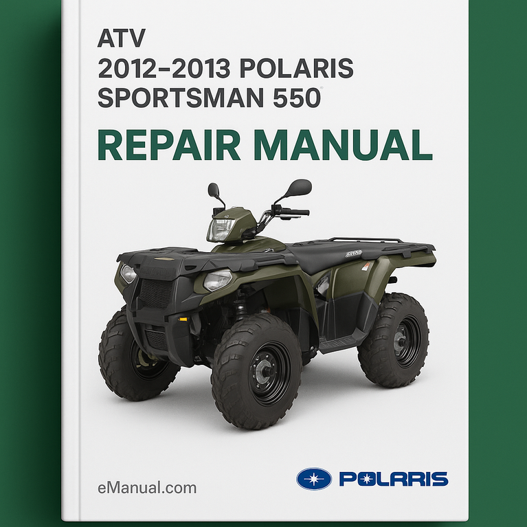 2012-2013 Polaris Sportsman 550 Repair Manual