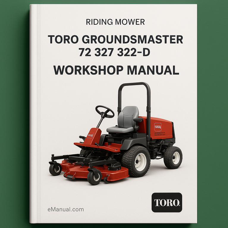 Toro Groundsmaster 72 327 322-D Riding Mower Industrial Service Repair Workshop Manual