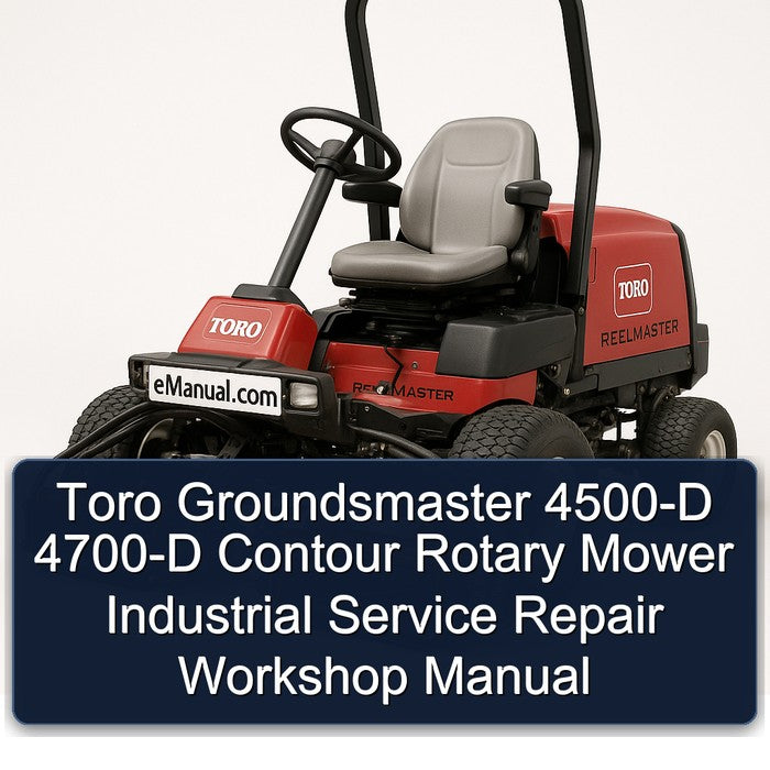 Toro Groundsmaster 4500-D 4700-D Contour Rotary Mower Industrial Service Repair Workshop Manual PDF