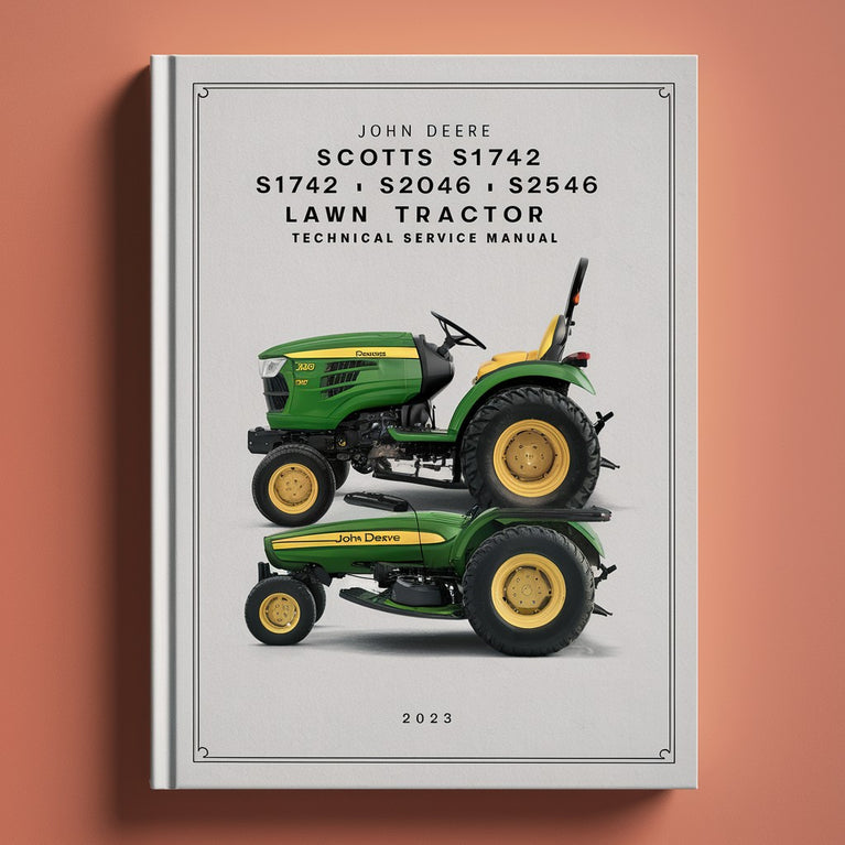 John Deere Scotts S1642 S1742 S2046 S2546 Lawn Tractor Technical Service Repair Manual