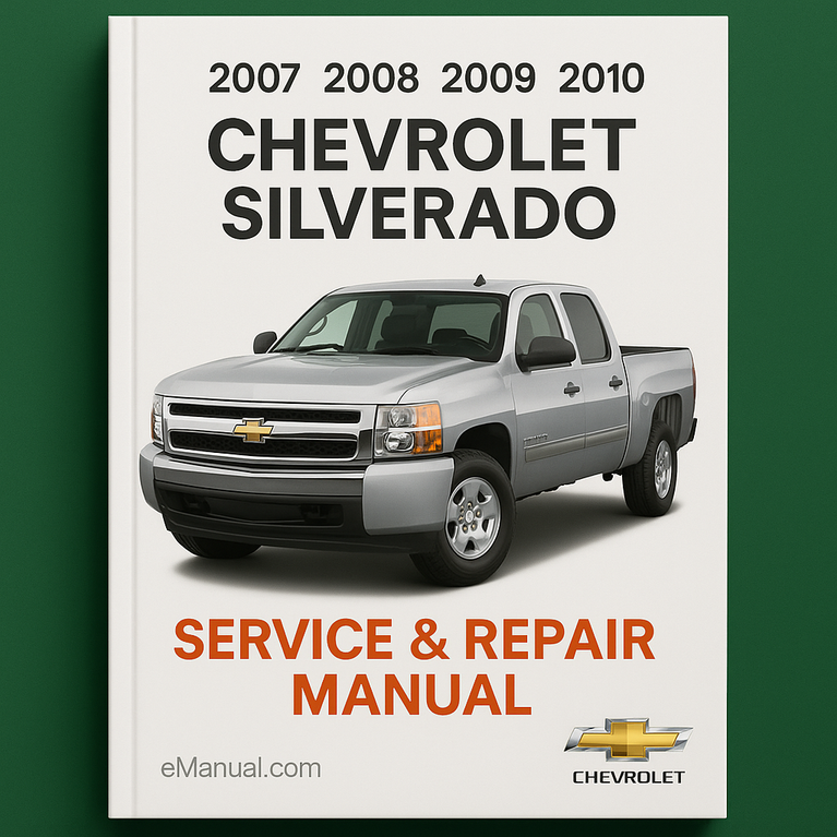 Chevrolet Silverado 2007 2008 2009 2010 Service Repair Manual