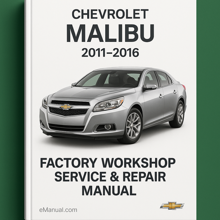Chevrolet Malibu 2011-2016 Factory Workshop Service Repair Manual