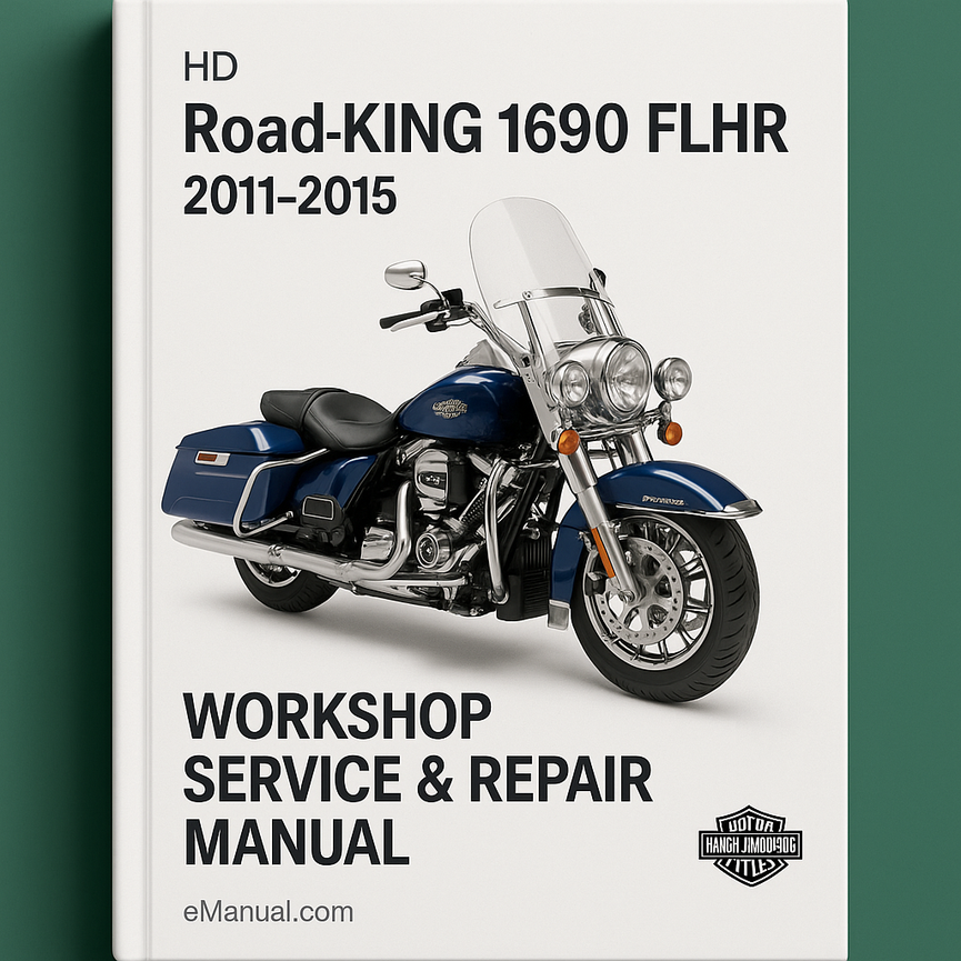 HD Road KING 1690 FLHR 2011-2015 Workshop Service Repair Manual