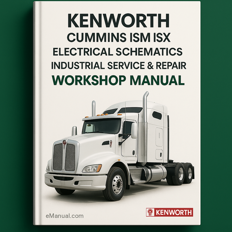 Kenworth Cummins ISM ISX Electrical Schematics Industrial Service Repair Workshop Manual