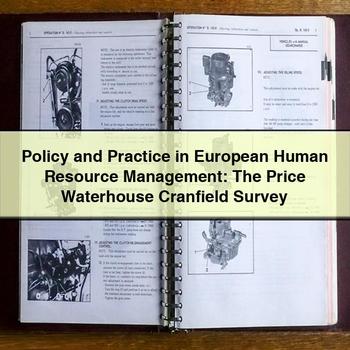 Policy and Practice in European Human Resource Management: The Price Waterhouse Cranfield Survey