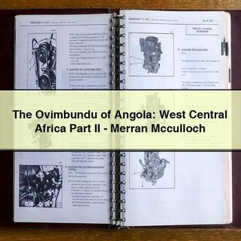 The Ovimbundu of Angola: West Central Africa Part II-Merran Mcculloch