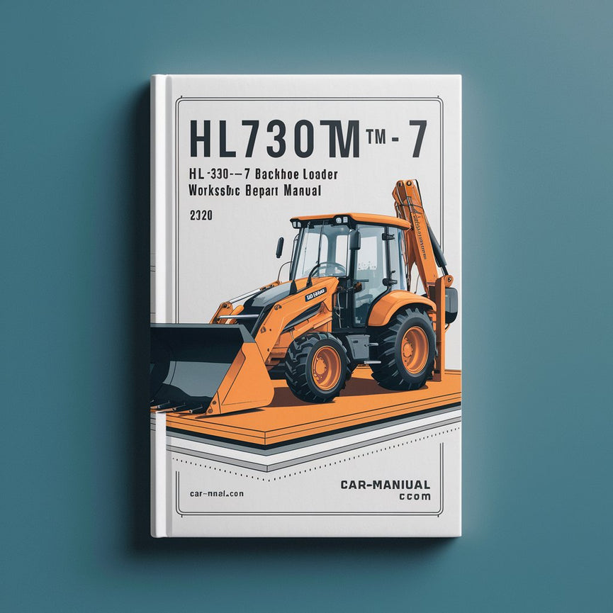 HL730TM-7 HL 730TM-7 Backhoe Loader Workshop Service Repair Manual PDF Download