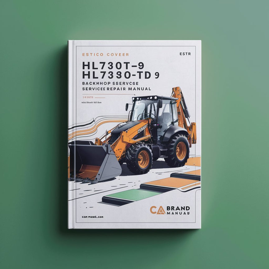 HL730TM-9 HL730XTD-9 Backhoe Loader Workshop Service Repair Manual PDF Download
