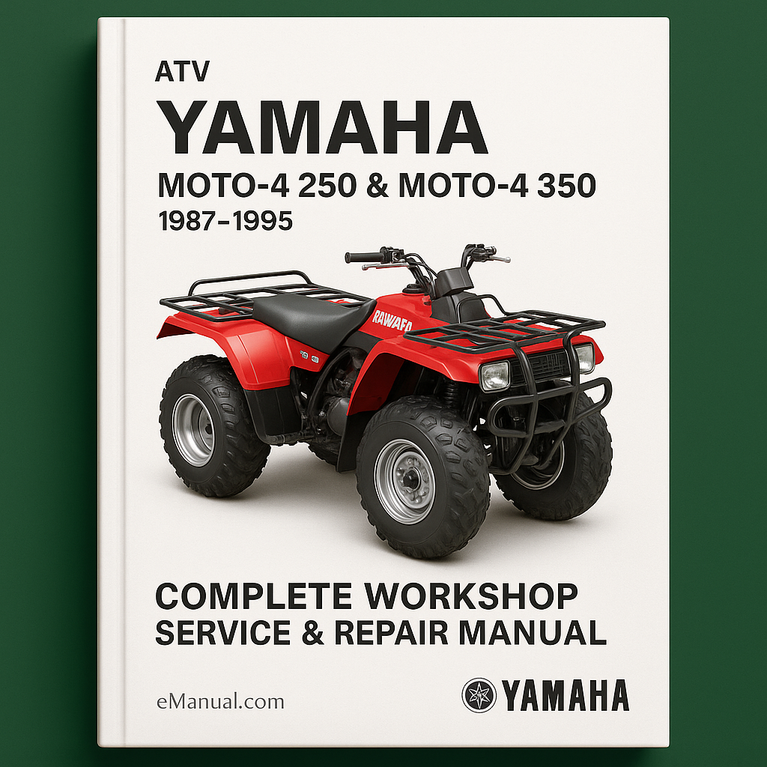 Yamaha Moto-4 250 & Moto-4 350 ATV Complete Workshop Service Repair Manual 1987 1988 1989 1990 1991 1992 1993 1994 1995