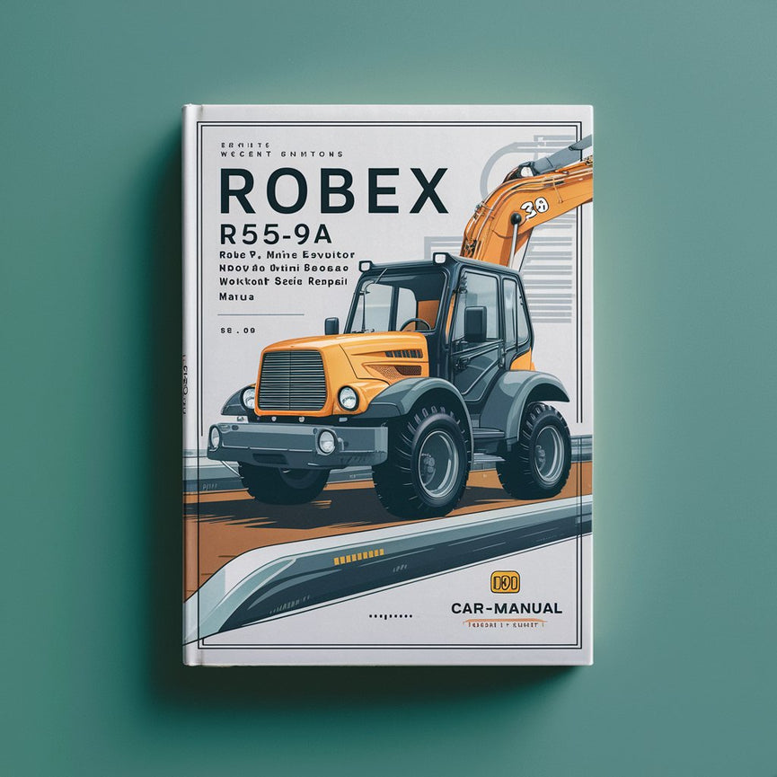 ROBEX R55-9A R-55 9A Mini Excavator Workshop Service Repair Manual